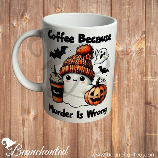 Halloween Mug "COFFEE BECAUSE MURDER IS WRONG"