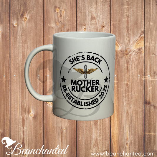 Mug "Mother Rucker is back!"