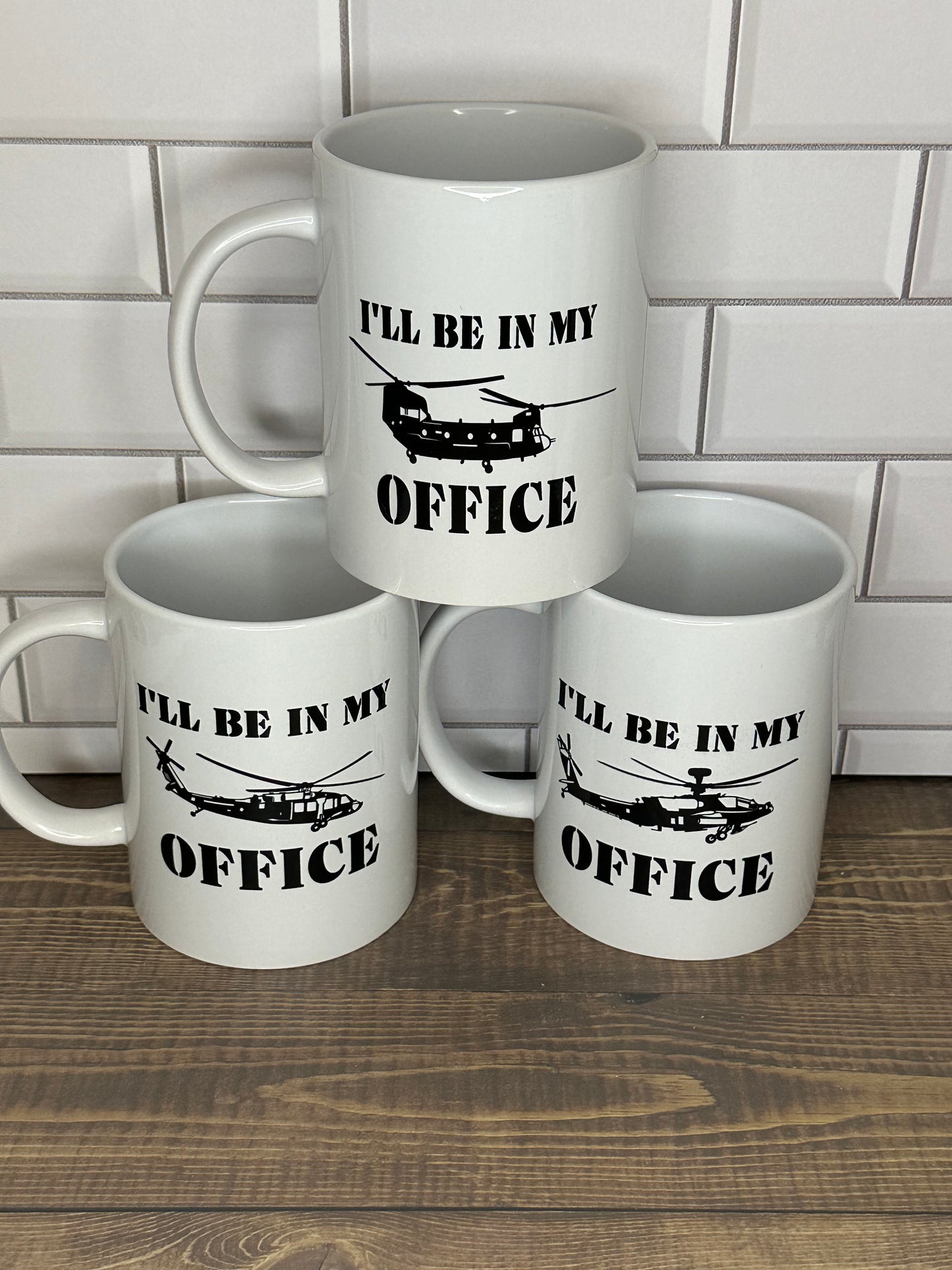 Coffee Mug "I’ll be in my office" AH-64 Apache Helicopter